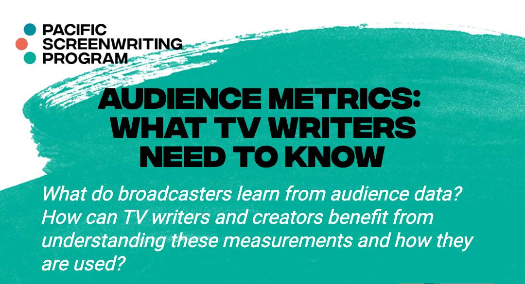 Online Event: Audience Metrics & TV Writers